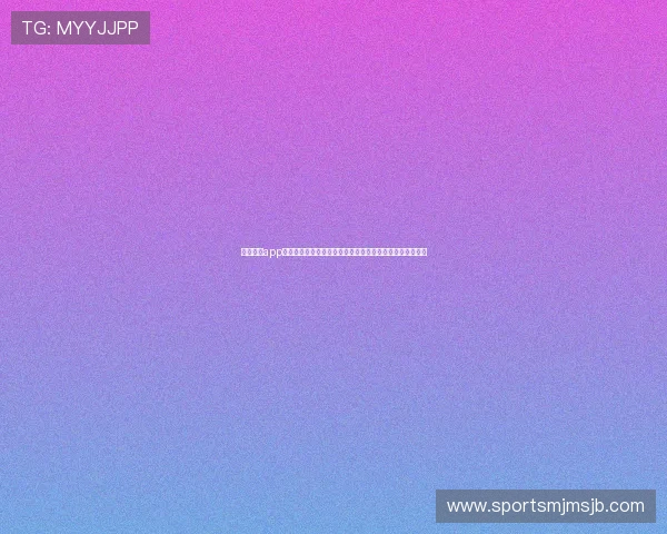 球盟体育app下载官网支持多设备登录,随时随地畅享体育赛事精彩瞬间